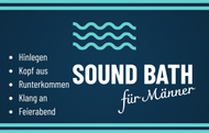 SOUND BATH für Männer