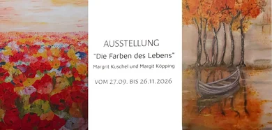 „Die Farben des Lebens“ - Vernissage am 27.09.2026 um 15:00 Uhr