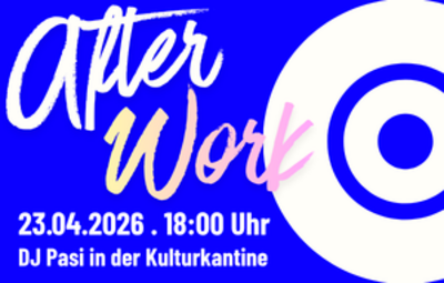 After Work – Ready for Feierabend – mit DJ Pasi