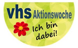 VHS Aktionswoche "Ich bin dabei" VHS Aktionswoche "Ich bin dabei"