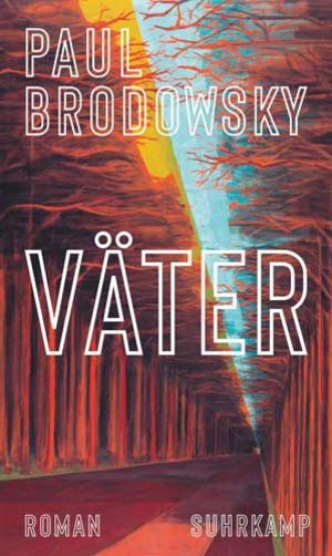Lesung mit Paul Brodowsky: Väter Lesung mit Paul Brodowsky: Väter