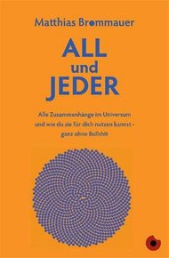 Buchlesung: "All und Jeder: Alle Zusammenhänge im Universum und wie du sie für dich nutzen kannst - ganz ohne Bullshit"