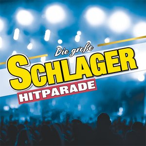 Die NEUE große Schlager Hitparade 2026 Die NEUE große Schlager Hitparade 2026