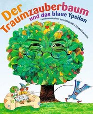 Der Traumzauberbaum und das blaue Ypsilon