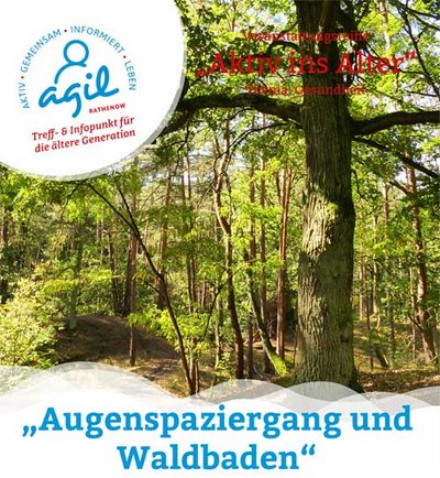 "Augenspaziergang und Waldbaden"