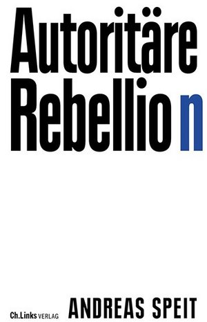Anti-moderne Reflexe - Andreas Speit liest aus seinem neuen Buch „Autoritäre Rebellion“