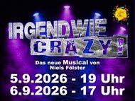 Musical „Irgendwie crazy!“