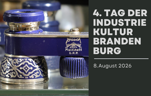 4. Tag der Industriekultur Brandenburg